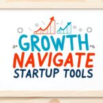 growth navigate startup tools